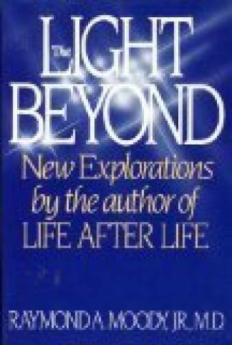 The Light Beyond – Hardcover By Raymond Moody – GOOD