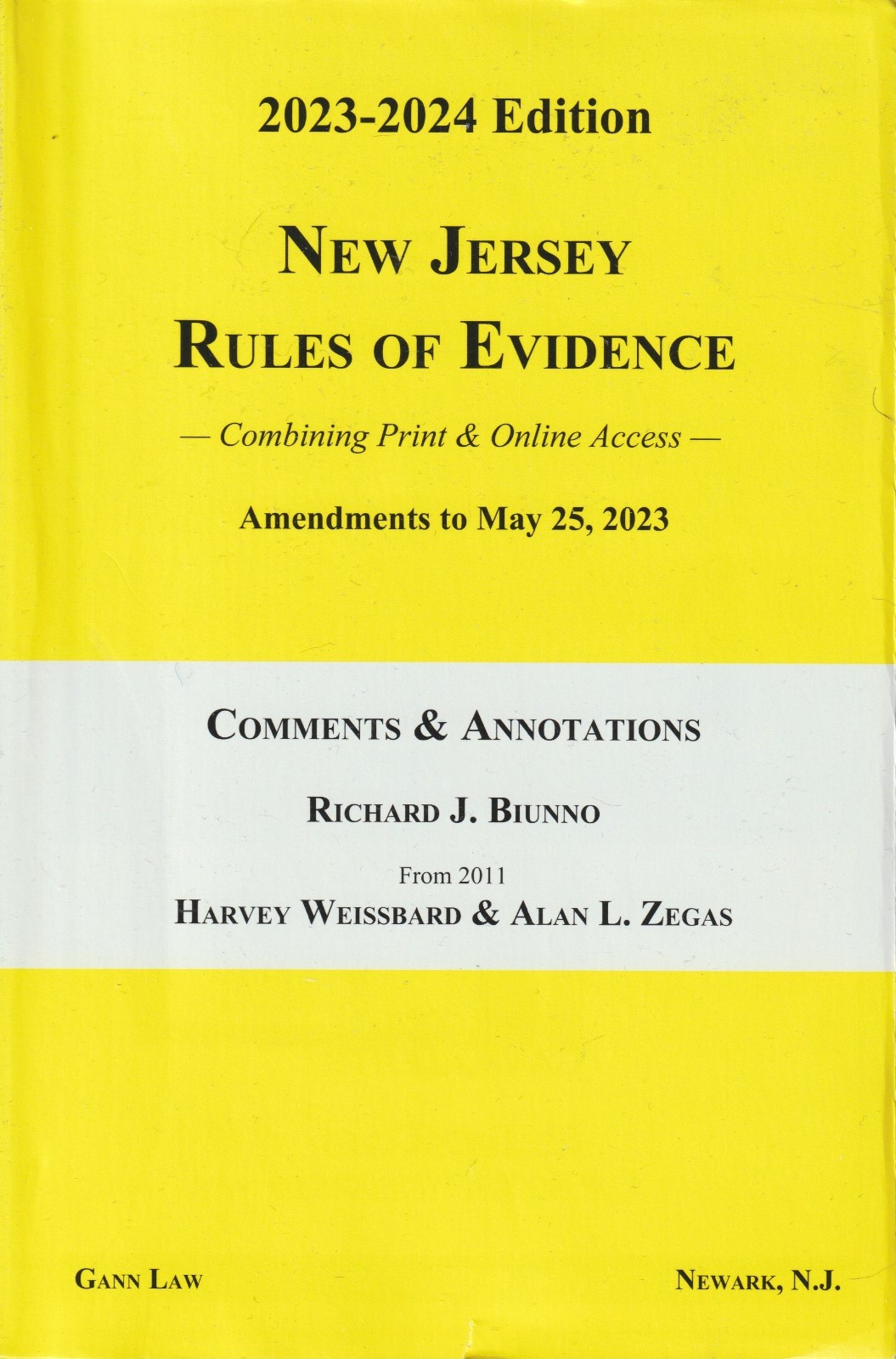 New Jersey Rules of Evidence, 2023-2024 Edition : Amendments to May 25, 2023