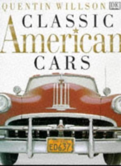 Classic American Cars (Classics) By Willson, Quentin Quentin Wil