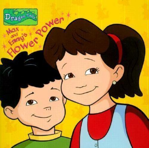 Max and Emmy’s Flower Power (Dragon Tales) by Irene Trimble