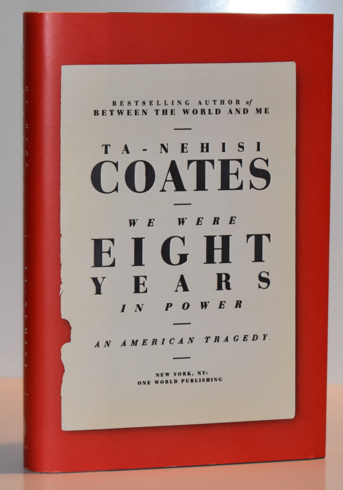 ***1st Printing/1st Ed*** We Were Eight Years in Power by Ta-Nehisi Coates (NEW)