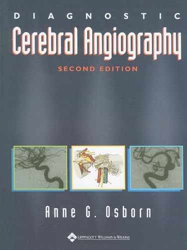 Diagnostic Cerebral Angiography – Hardcover, by Osborn MD Anne G. – Very Good