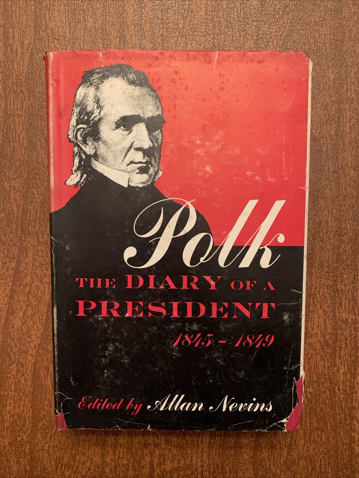 Polk – The Diary Of A President 1845-1849 By Allan Nevins HCDJ