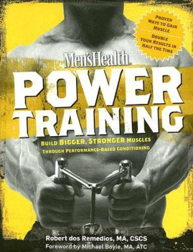 Men’s Health Power Training: Build Bigger, Stronger Muscles with thr – VERY GOOD