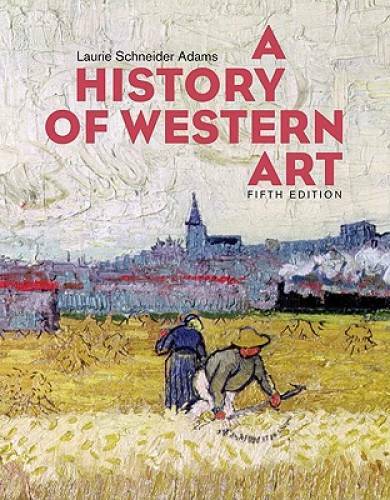 A History of Western Art (B&B Art) – Paperback By Laurie Schneider Adams – GOOD