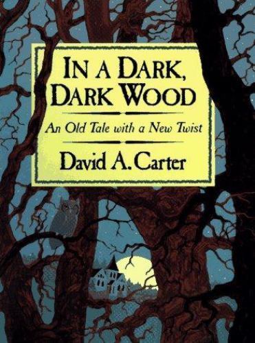 In a Dark, Dark Wood: An Old Tale With a New Twist, Carter, David A., Very Good