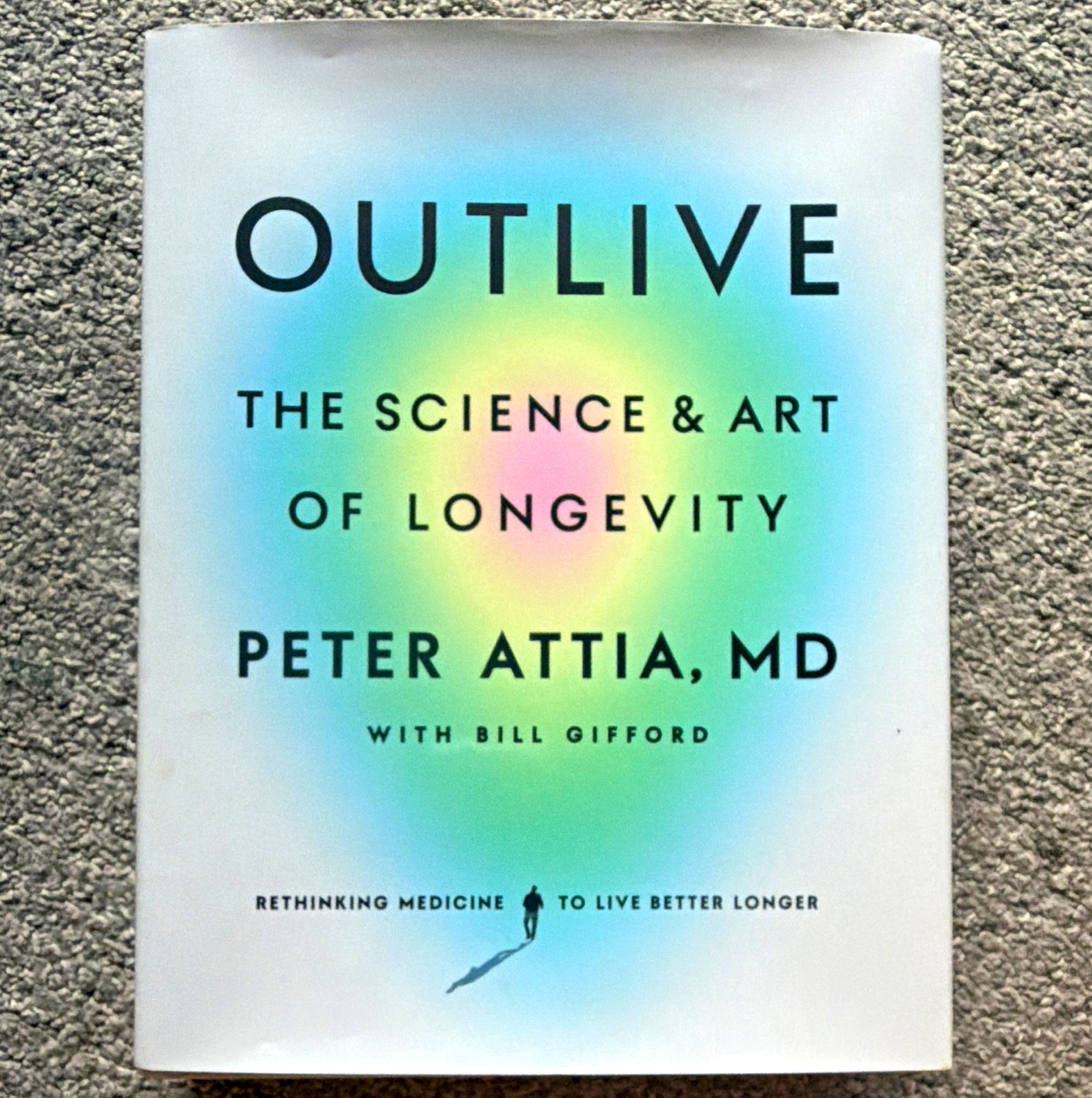 Peter Attia, MD Outlive: The Science & Art of Longevity HC 2023 1st Ed DJ