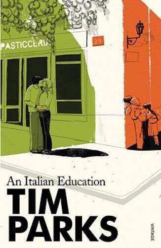 An Italian Education – Paperback By Parks , Tim – GOOD