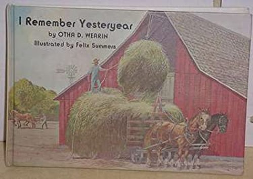 I Remember Yesteryear Hardcover Otha D. Wearin