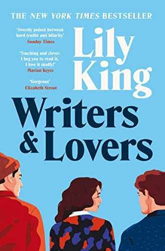 Writers & Lovers: Lily King – Paperback, by King Lily – Very Good