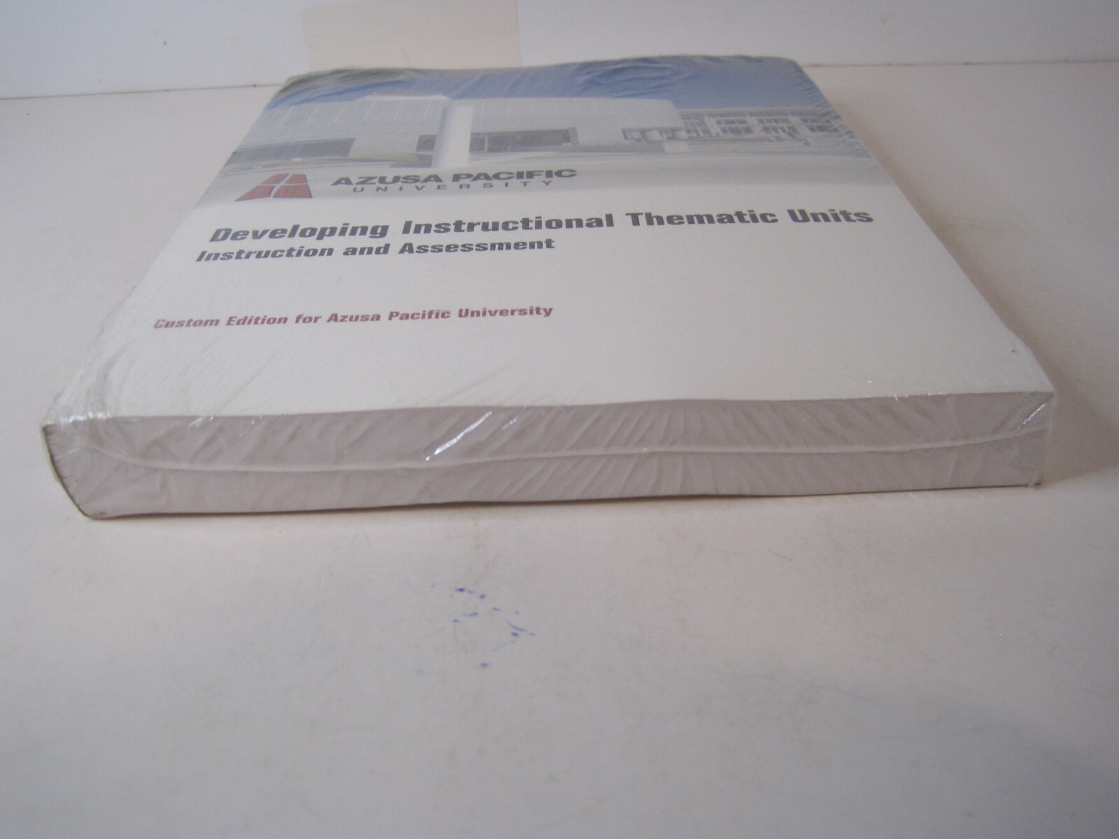 Azusa Pacific University Developing Instructional Thematic Units PB 2008