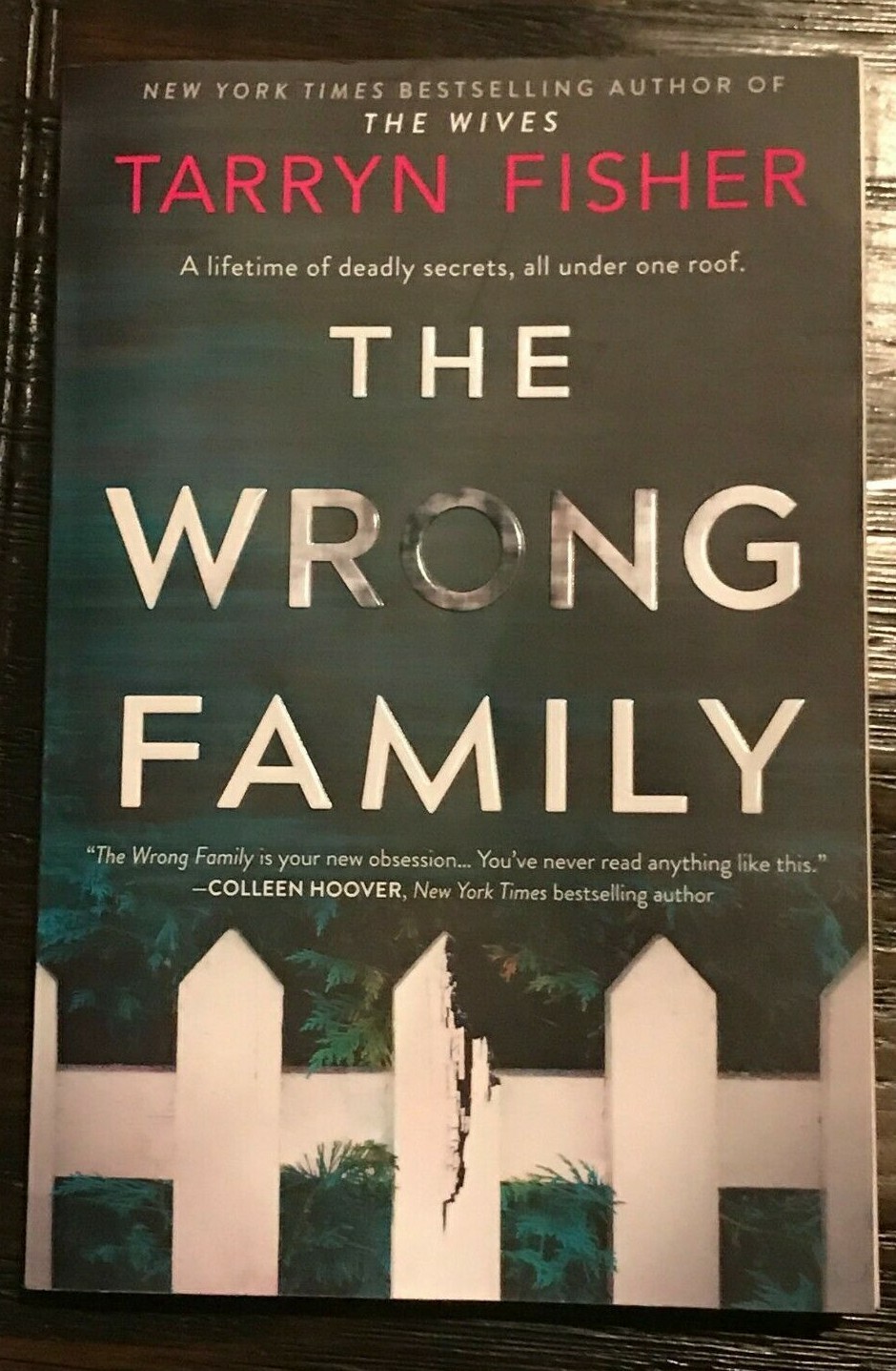 The Wrong Family a Novel by Tarryn Fisher (Paperback)