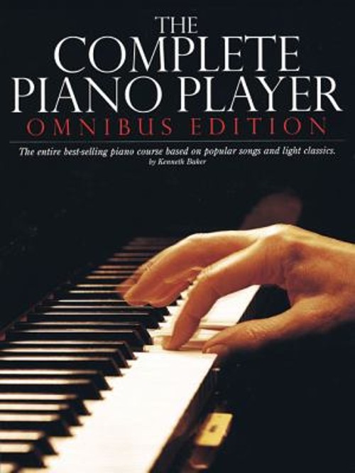The Complete Piano Player : Omnibus Edition Perfect Kenneth Baker