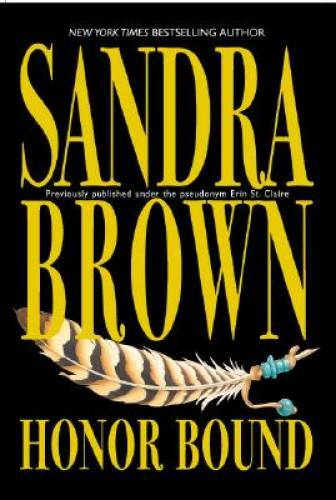 Honor Bound – Hardcover By Brown, Sandra – GOOD