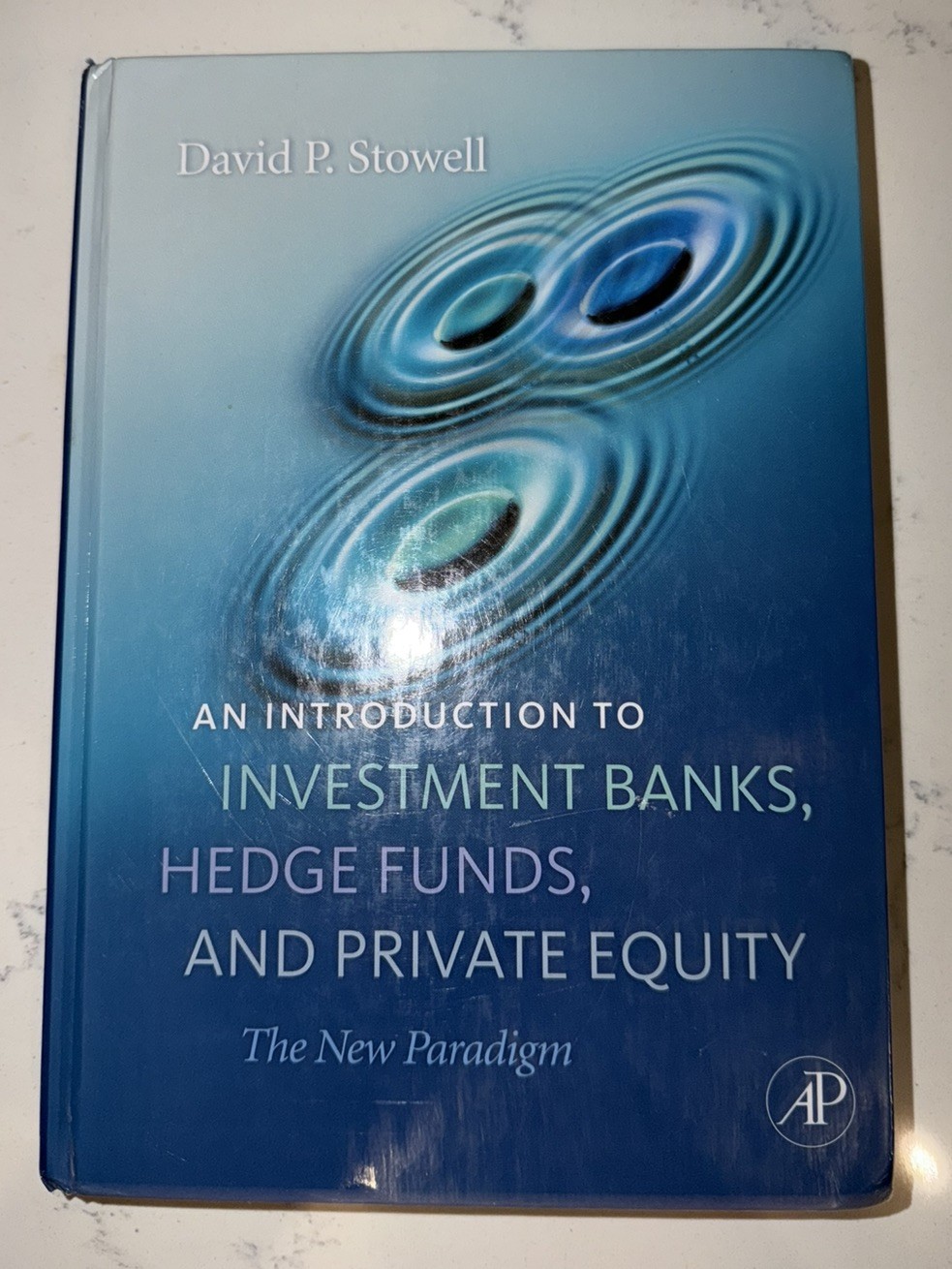 An Investment Banks Hedge Funds and Private Equity by David Stowell