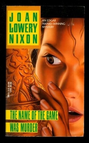 The Name of the Game Was Murder by Joan Lowery Nixon, Good Book