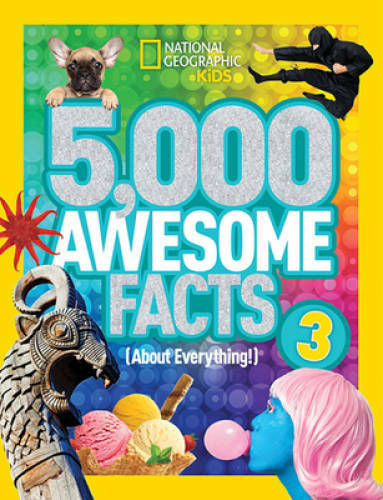 5,000 Awesome Facts 3 (About Everything!) (National Geographic Kids) – GOOD