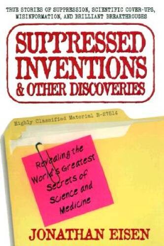 Suppressed Inventions and Other Discoveries – Mass Market Paperback – GOOD