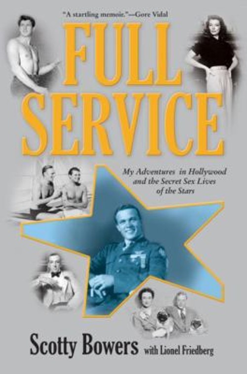 Full Service : My Adventures in Hollywood and the Secret Sex Live