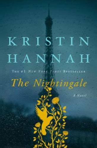 The Nightingale: A Novel – Hardcover By Hannah, Kristin – GOOD