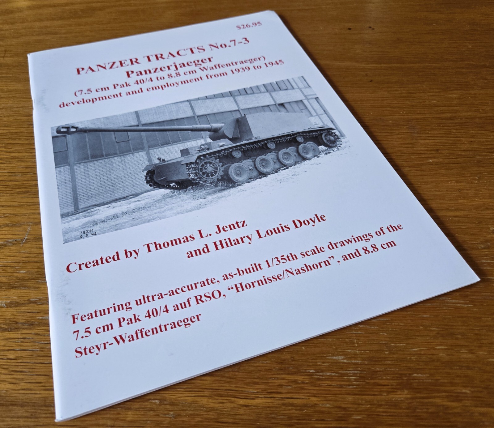 Panzer Tracts No. 7-3 – Panzerjaeger (7. 5 cm Pak 40/4 to 8.8 cm Waffentraeger)
