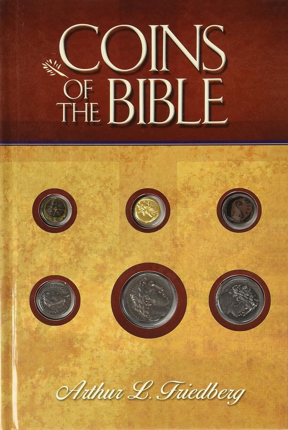 Coins of the Bible – Arthur Friedberg – Whitman Hardcover w/ 6 Replica Coins