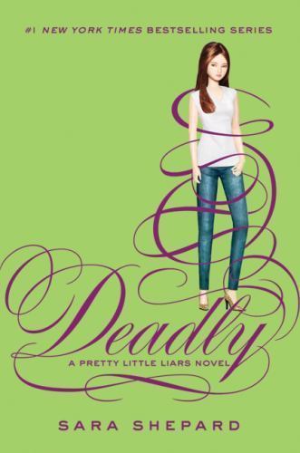 Pretty Little Liars #14: Deadly – Hardcover By Shepard, Sara – GOOD