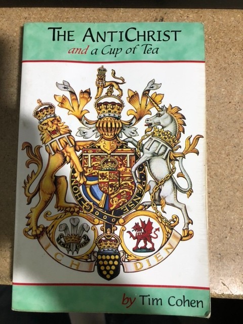 THE ANTICHRIST AND A CUP OF TEA Tim Cohen 1st Edition PB 1998 *READ Damage*