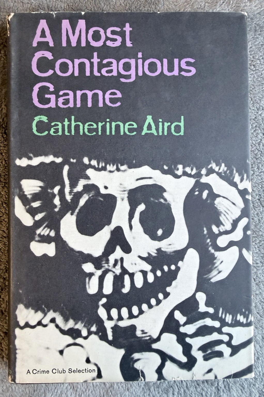 A MOST CONTAGIOUS GAME by Catherine Aird 1967 Vintage Crime Book Club Edition