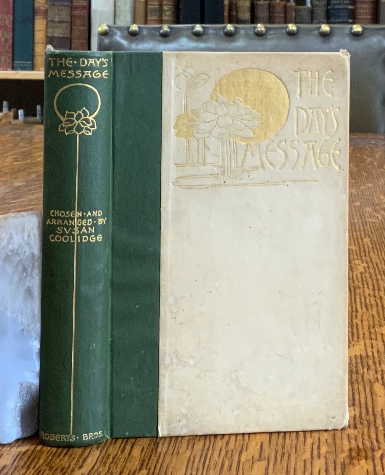 1891 The Day’s Message Susan Coolidge, Sarah Wyman Whitman Binding Decoration