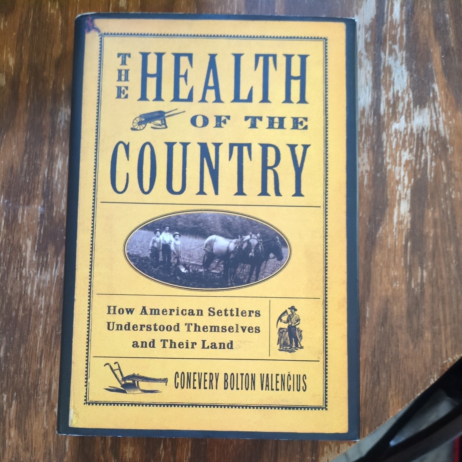 Health of the Country : How American Settlers Understood Themselves and Their…