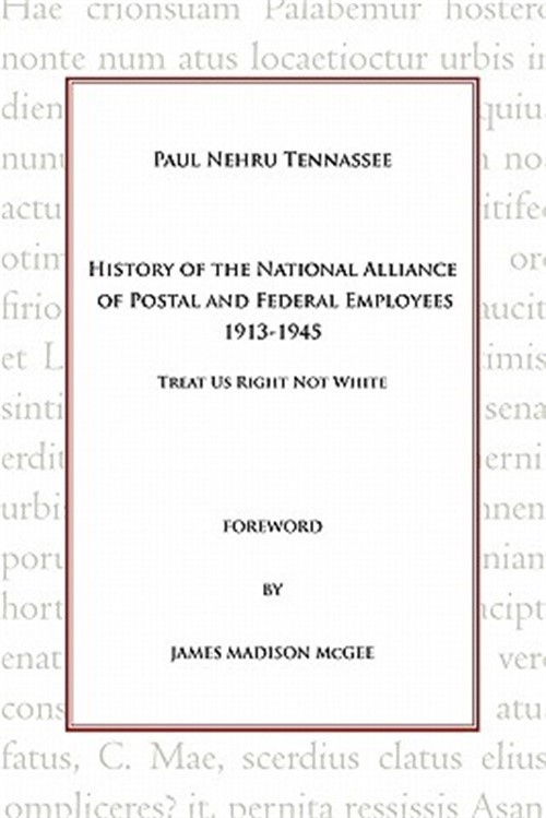 History of the National Alliance of Postal and Federal Employees 1913-1945: Trea