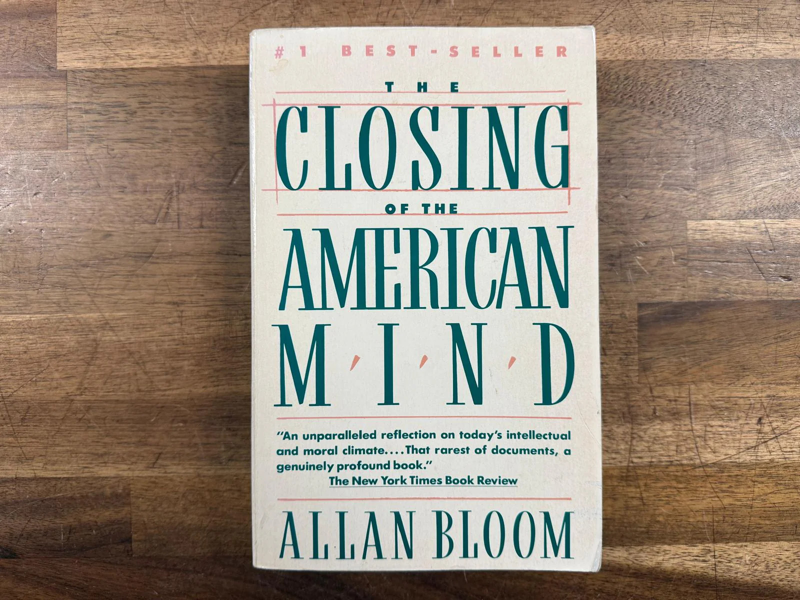 The Closing of the American Mind – Allan Bloom