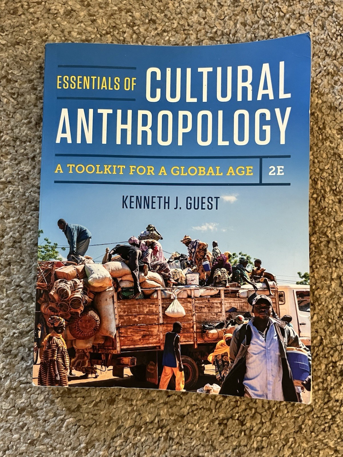 Essentials of Cultural Anthropology 2nd Ed 2018 TPB Kenneth J Guest Norton