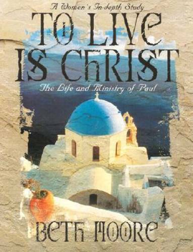 To Live Is Christ: The Life and Ministry of Paul – Member Book – GOOD