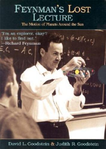 Feynman’s Lost Lecture: The Motion of Planets Around the Sun, Feynman, Richard P