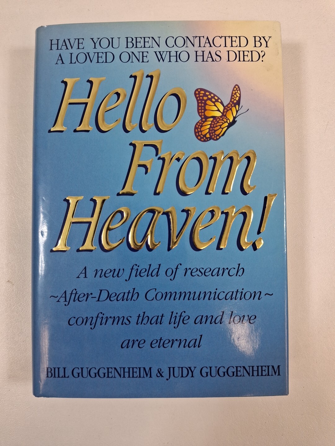Hello from Heaven! – Bill & Judy Guggenheim (Hardcover, 1996, Dust Jacket)