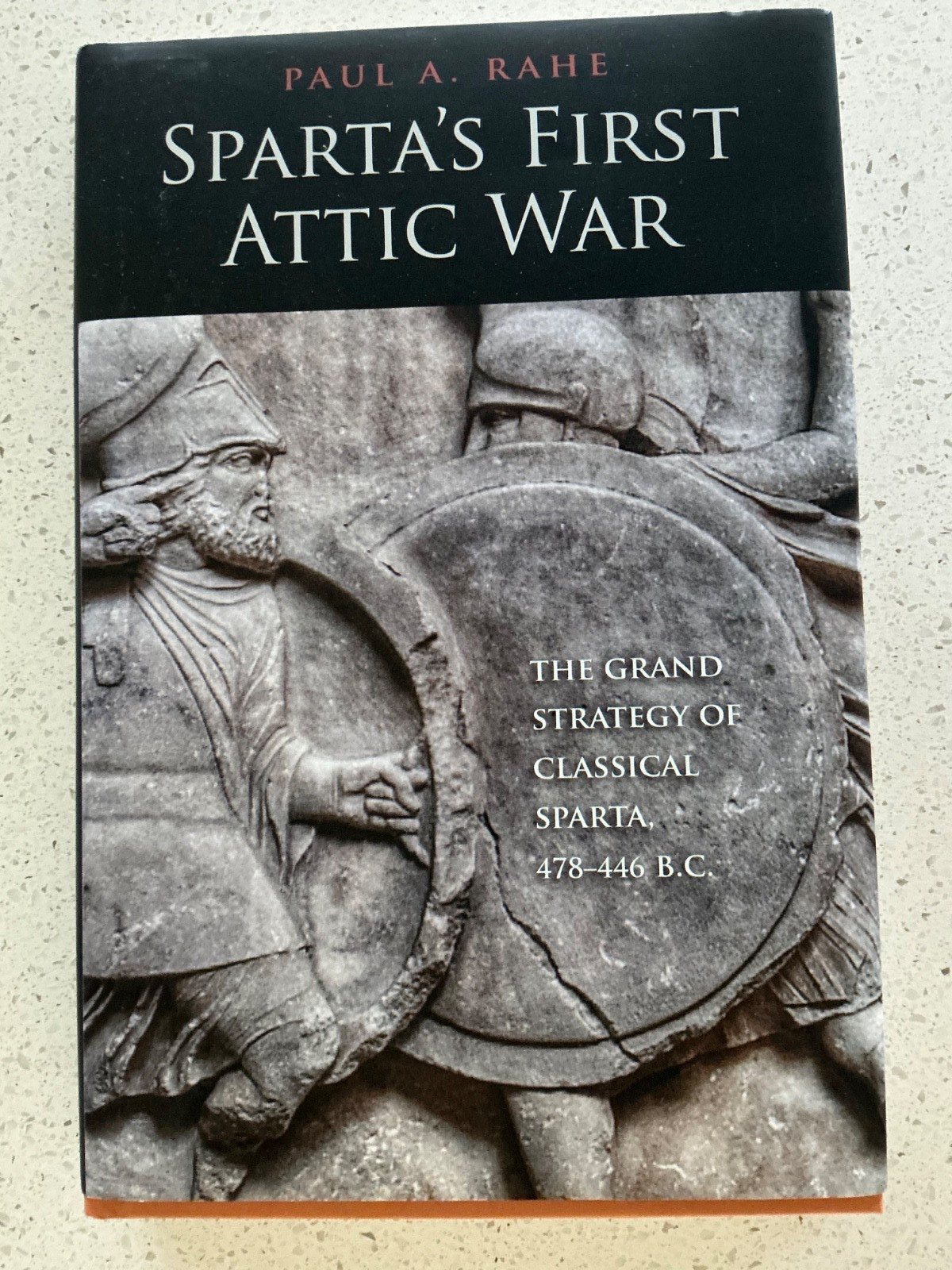 Sparta’s First Attic War: The Grand Strategy of Classical Sparta, 478-446 B.C. b