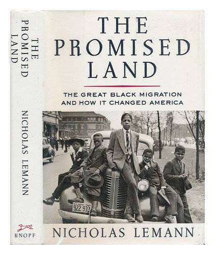 The Promised Land: The Great Black Migration and How It Changed America – GOOD