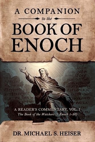 Michael S Heiser A Companion to the Book of Enoch (Paperback) (UK IMPORT)