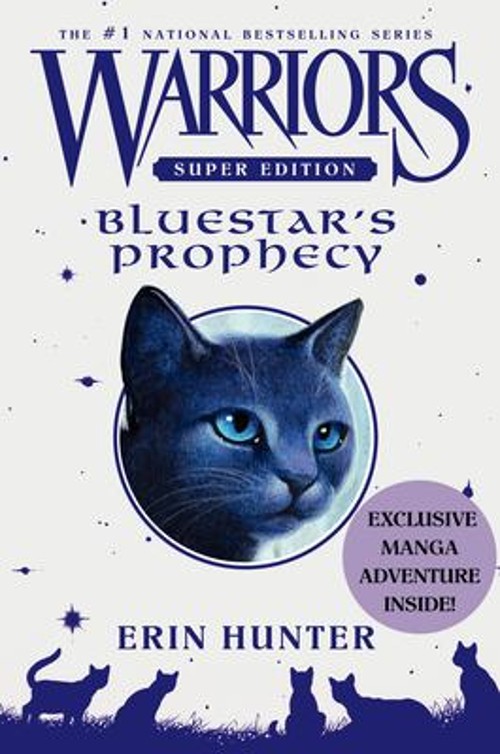Warriors Super Edition: Bluestar’s Prophecy Hardcover Erin Hunter