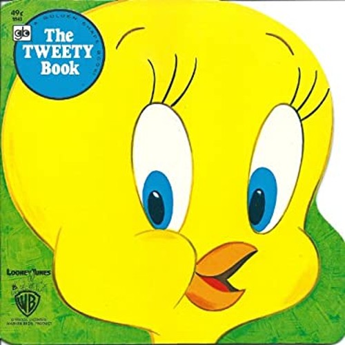 The Tweety Book Donna Kelly