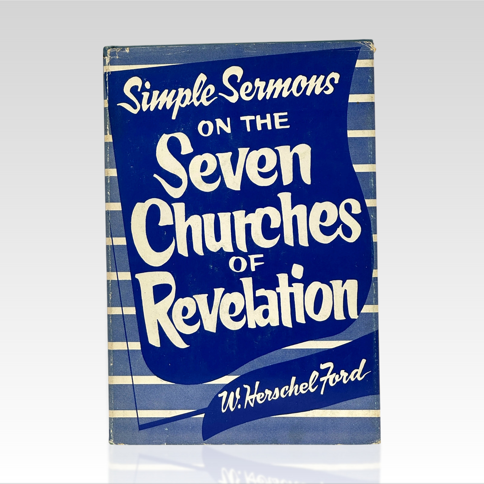 1965 W. HERSCHEL FORD. Simple Sermons on the Seven Churches of Revelation VG