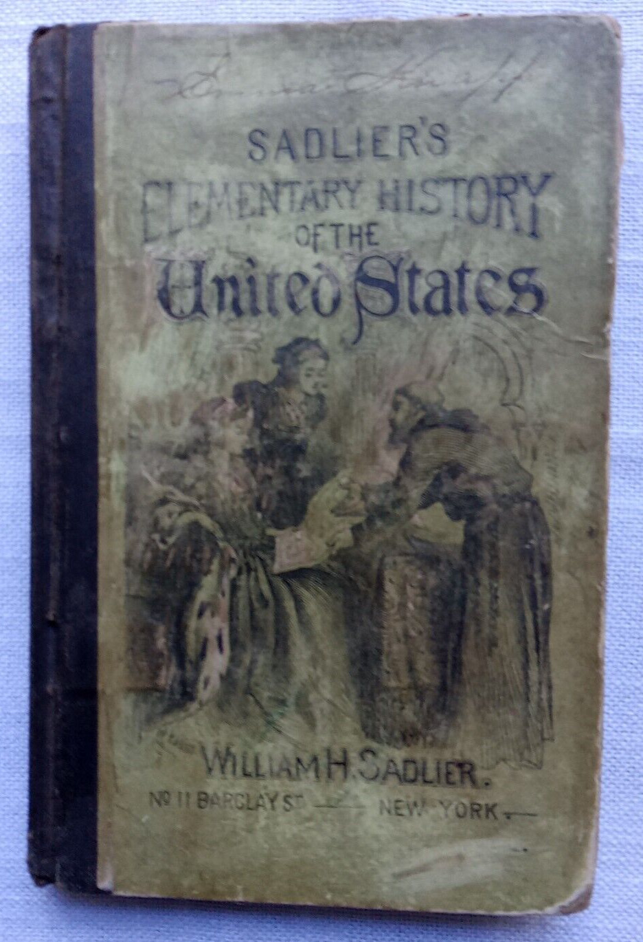 SADLIER’S ELEMENTARY HISTORY OF THE UNITED STATES 138 Pages 1ST. ED. 1877