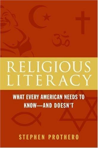Religious Literacy: What Every Ameri- 9780060846701, hardcover, Stephen Prothero