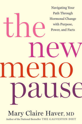 The New Menopause: Navigating Your Path Through Hormonal Change wit – ACCEPTABLE