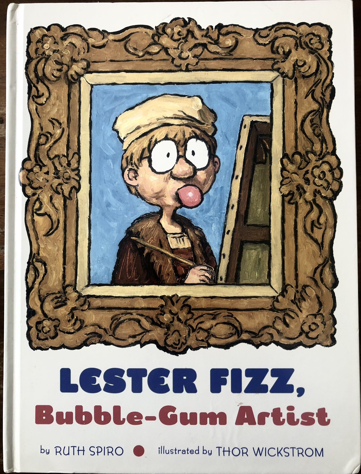 LESTER FIZZ BUBBLE-GUM ARTIST SIGNED by AUTHOR RUTH SPIRO HC 1/1 THOR WICKSTROM