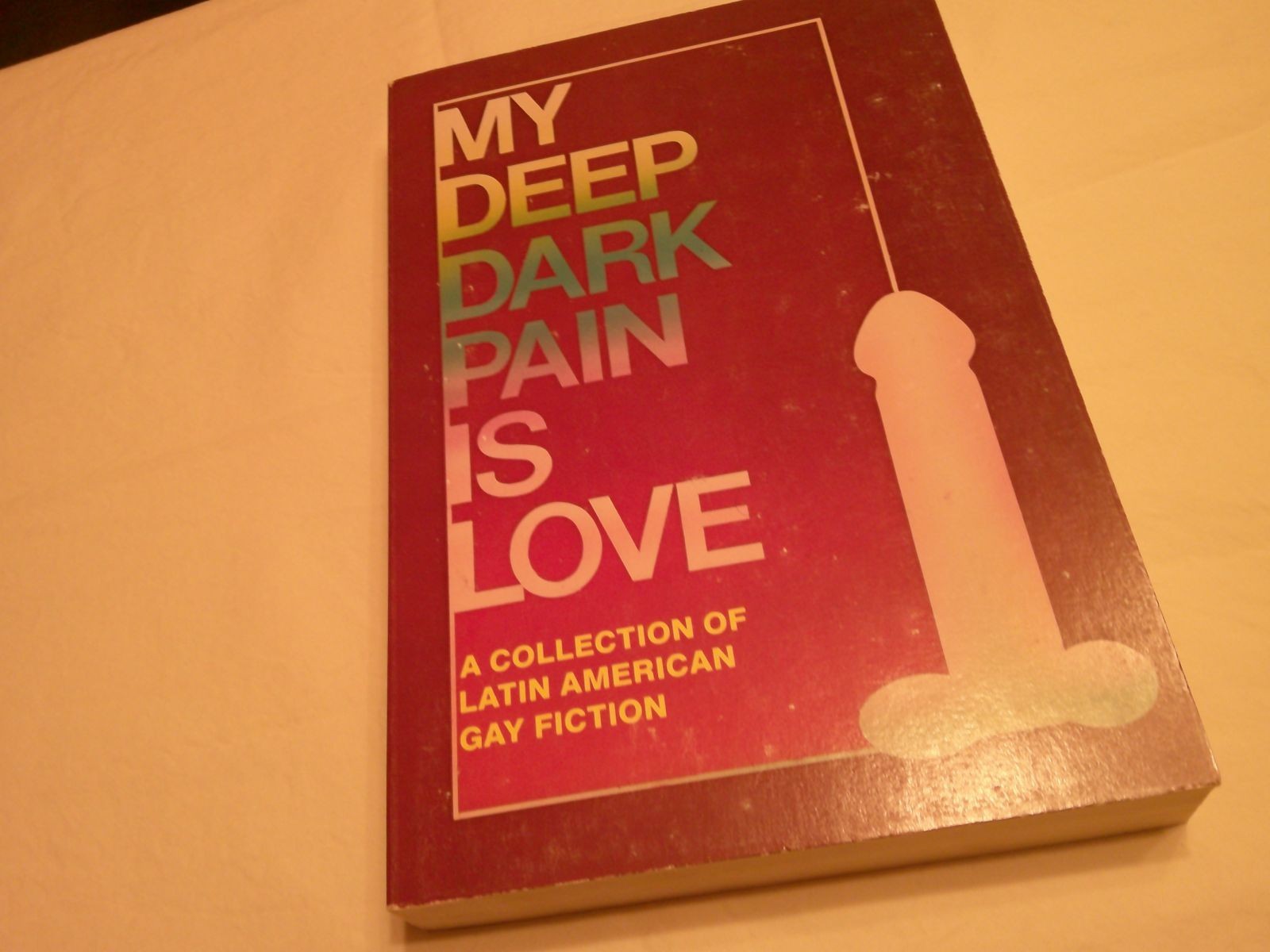 My Deep Dark Pain Is Love (Plus Two Bonus Books!) LGBTQ Gay Fiction Erotica