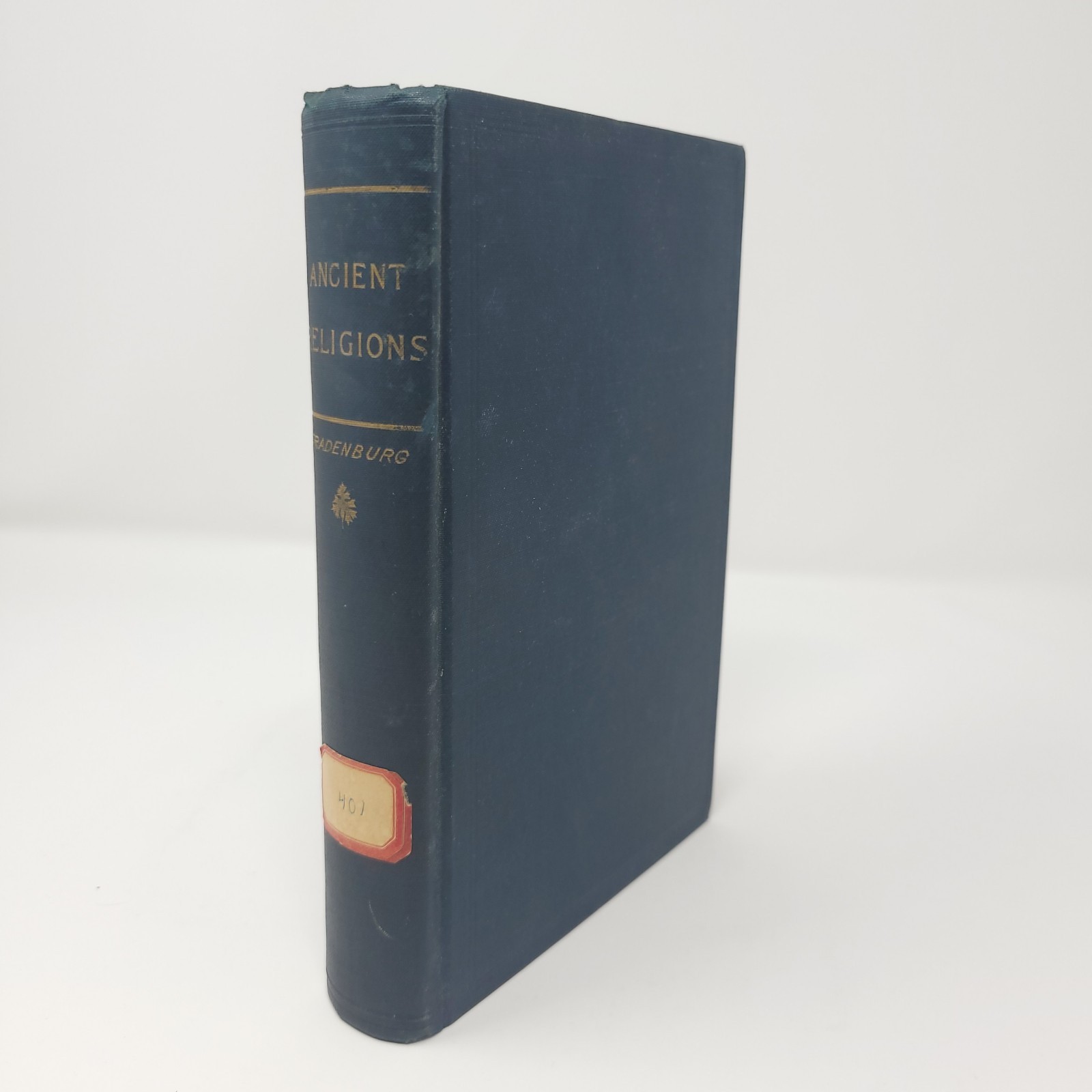 1891 1st Edition Ancient Religions Rev. J. N. Fradenburgh Ilustrated Occult