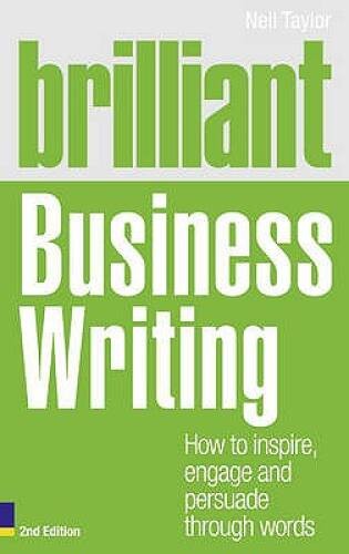 Brilliant Business Writing: How to Inspire, Engage and Persuade T – VERY GOOD
